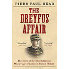 Piers Paul Read: The Dreyfus Affair