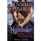 Jennifer Ashley: Highlander Ever After: Historical Fantasy