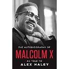 Malcolm X, Alex Haley: The Autobiography of Malcolm X