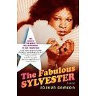 Joshua Gamson: The Fabulous Sylvester: Legend, the Music, Seventies in San Francisco