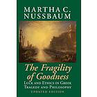 Martha C Nussbaum: The Fragility of Goodness