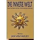 Jan Udo Holey, Jan van Helsing: Die innere Welt