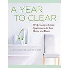 Stephanie Bennett Vogt: A Year to Clear