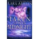 Lara Adrian: Taken by Midnight