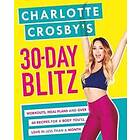 Charlotte Crosby: Charlotte Crosby's 30-Day Blitz