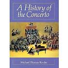 Michael Thomas Roeder: History Of The Concerto