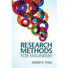 David V Thiel: Research Methods for Engineers