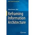 Andrea Resmini: Reframing Information Architecture