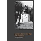 John Pendlebury: Conservation in the Age of Consensus