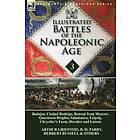 D H Parry, Arthur Griffiths, Herbert Russell: Illustrated Battles of the Napoleonic Age-Volume 3