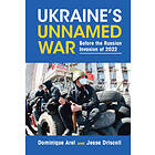 Dominique Arel: Ukraine's Unnamed War