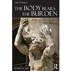 Robert Scaer: The Body Bears the Burden