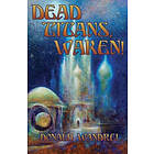 Donald Wandrei: Dead Titans, Waken!