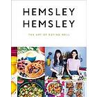 Jasmine Hemsley, Melissa Hemsley: The Art of Eating Well