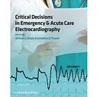 W Brady: Critical Decisions in Emergency and Acute Care Electrocardiography