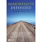 J Leslie: Immortality Defended