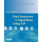 Michael McMillan: Data Structures and Algorithms Using C#