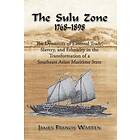 James Francis Warren: The Sulu Zone, 1768-1898