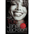 Janet Jackson, David Ritz: True You: A Journey to Finding and Loving Yourself