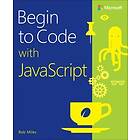 Rob Miles: Begin to Code with JavaScript