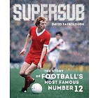 David Fairclough, Mark Platt: Supersub