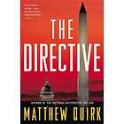 Matthew Quirk: The Directive