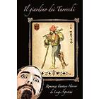 Luigi Agostini: Il Giardino Dei Tarocchi