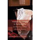 S Arnold-de-Simine, Silke Arnold-de Simine: Mediating Memory in the Museum