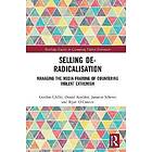 Gordon Clubb, Daniel Koehler, Jonatan Schewe, Ryan O'Connor: Selling De-Radicalisation