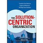 Keith Eades: The Solution-Centric Organization