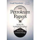 Geoff Dembicki: The Petroleum Papers
