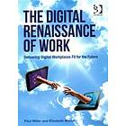 Paul Miller, Elizabeth Marsh: The Digital Renaissance of Work