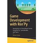 Robert Ciesla: Game Development with Ren'Py