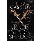 Lisa Cassidy: A Tale of Stars and Shadow