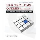 Art Tennick: Practical DMX Queries for SQL Server Analysis Services