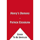 Patrick Cockburn, Henry Cockburn: Henry's Demons: A Father and Son's Journey Out of Madness