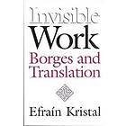 Efrain Kristal: Invisible Work