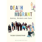 Yasmin Gunaratnam: Death and the Migrant