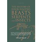 Edward Topsell: The History of Four-Footed Beasts, Serpents and Insects Vol. I III