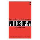 Michael Proudfoot, A R Lacey: The Routledge Dictionary of Philosophy