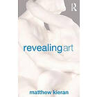 Matthew Kieran: Revealing Art