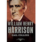 Gail Collins: William Henry Harrison