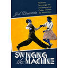 Joel Dinerstein: Swinging the Machine