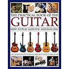 Westbrook James & Fuller Ted: Practical Book of the Guitar: How to Play Acoustic and Electric