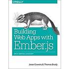 Jesse Cravens: Building Web Apps with Ember.js