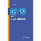 T B Lynch: PET/CT in Clinical Practice