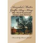 Godfre Ray King, Dianna Gutoski: Ascended Master Godfre Ray King: Our Work Continues