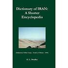 D L Bradley: Dictionary of Iran: A Shorter Encyclopedia