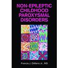Franics J DiMario Jr: Non-Epileptic Childhood Paroxysmal Disorders