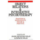 IS Nolan: Object Relations and Integrative Psychotherapy Tradition Innovation in Theory Practice